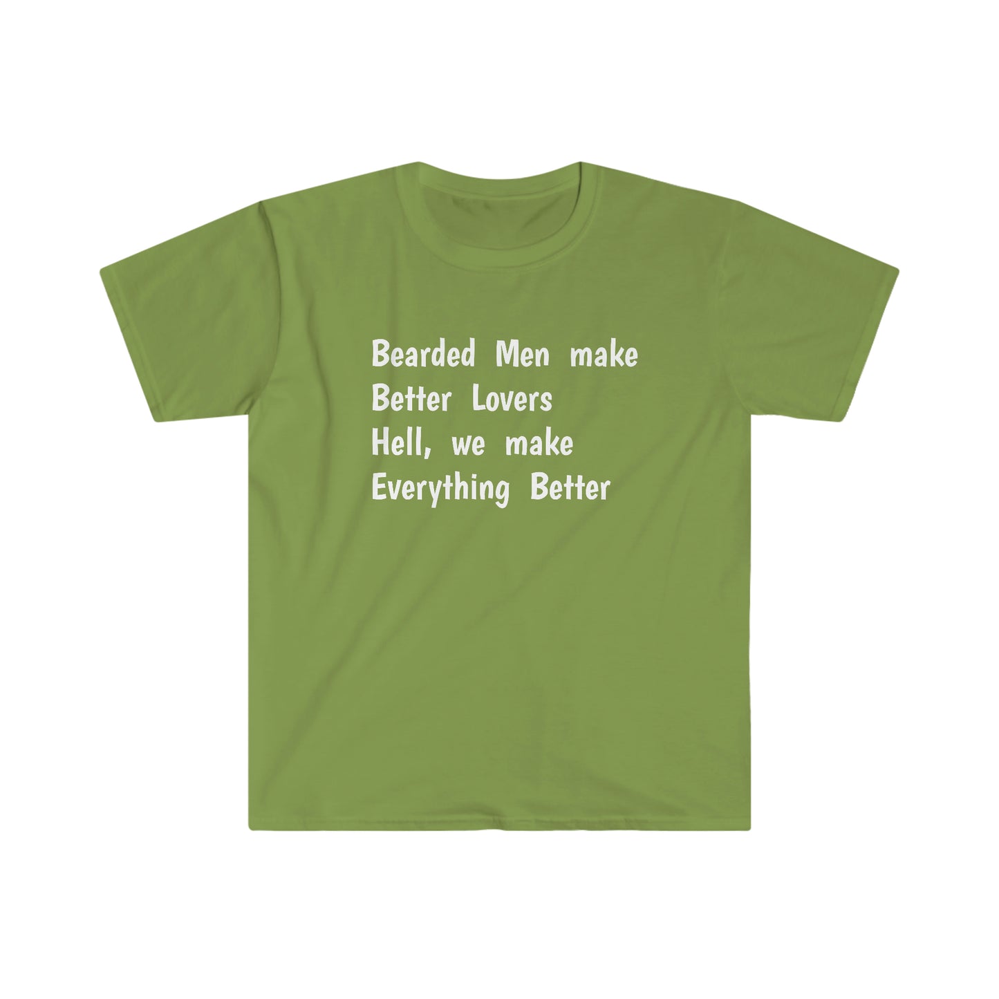 Bearded Men make Better Lovers - Softstyle T-Shirt