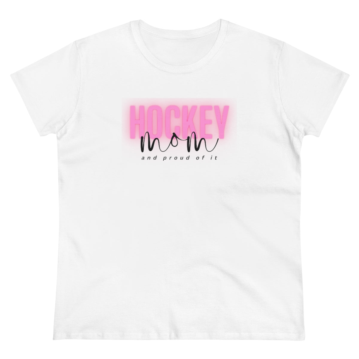 Hockey Mom and Proud of it - Ladies Tee