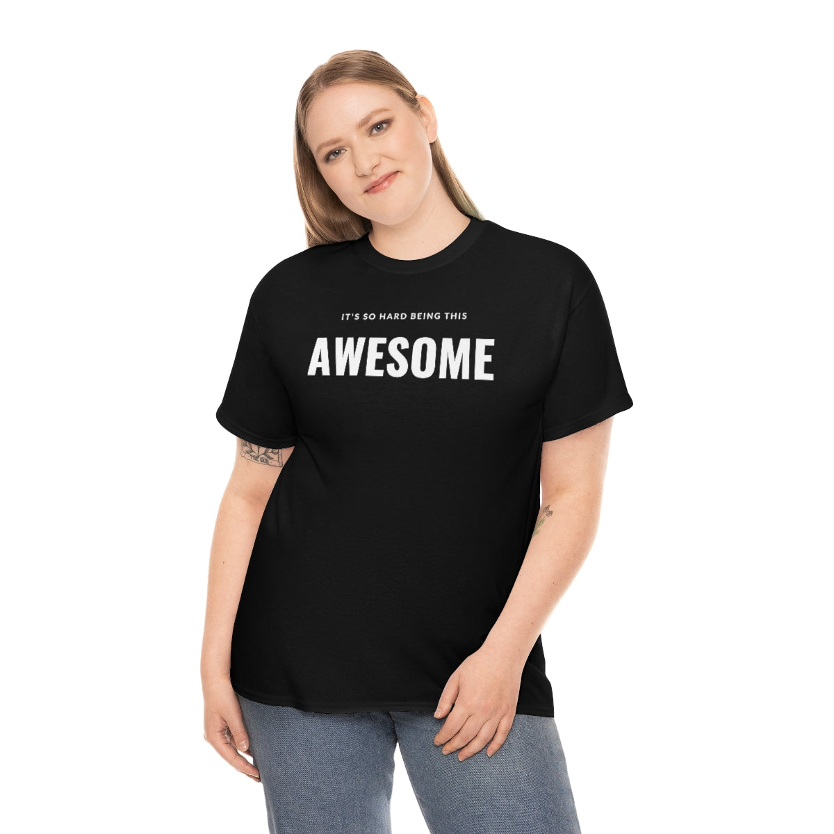 It's hard being this AWESOME Tee