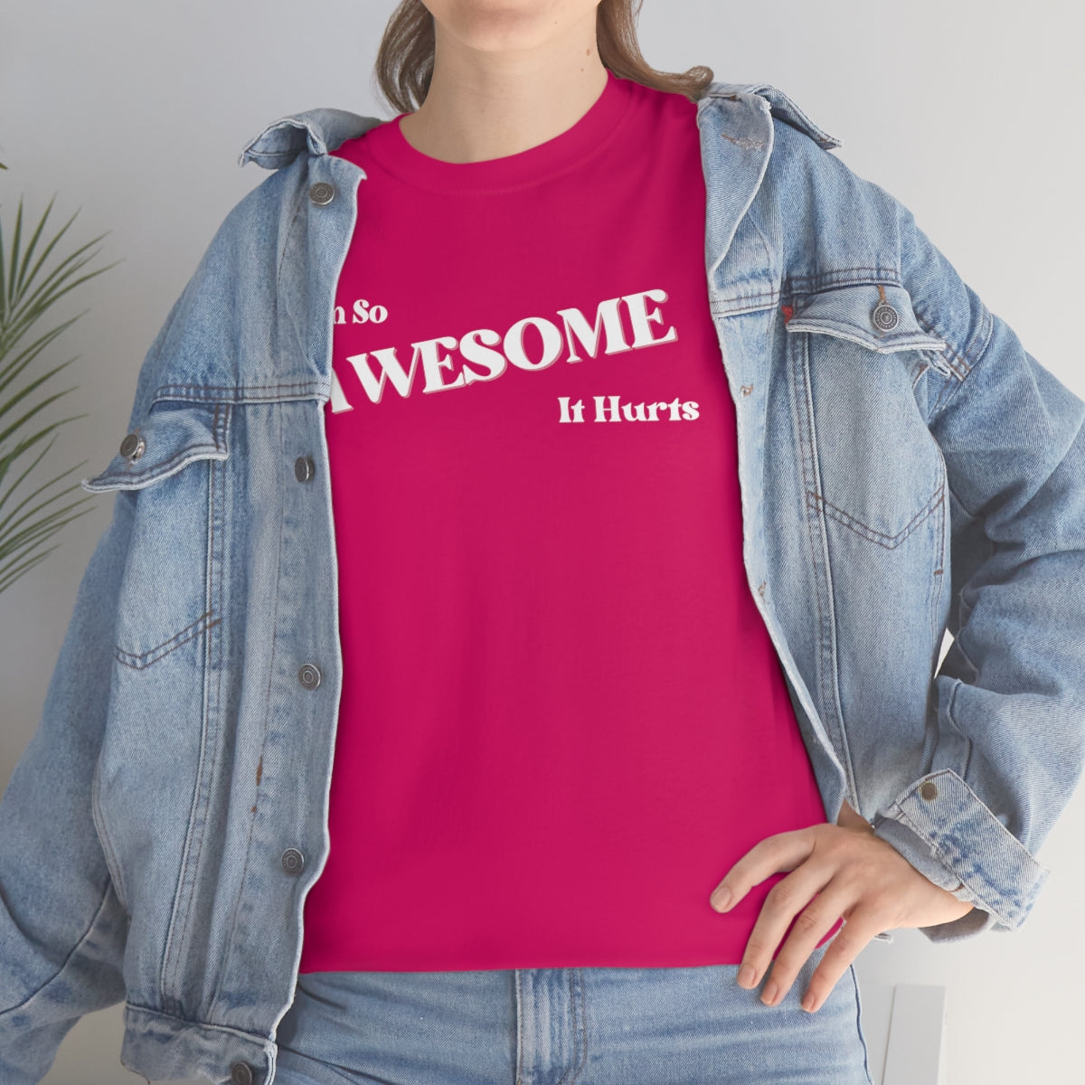 I'm So AWESOME It Hurts Tee
