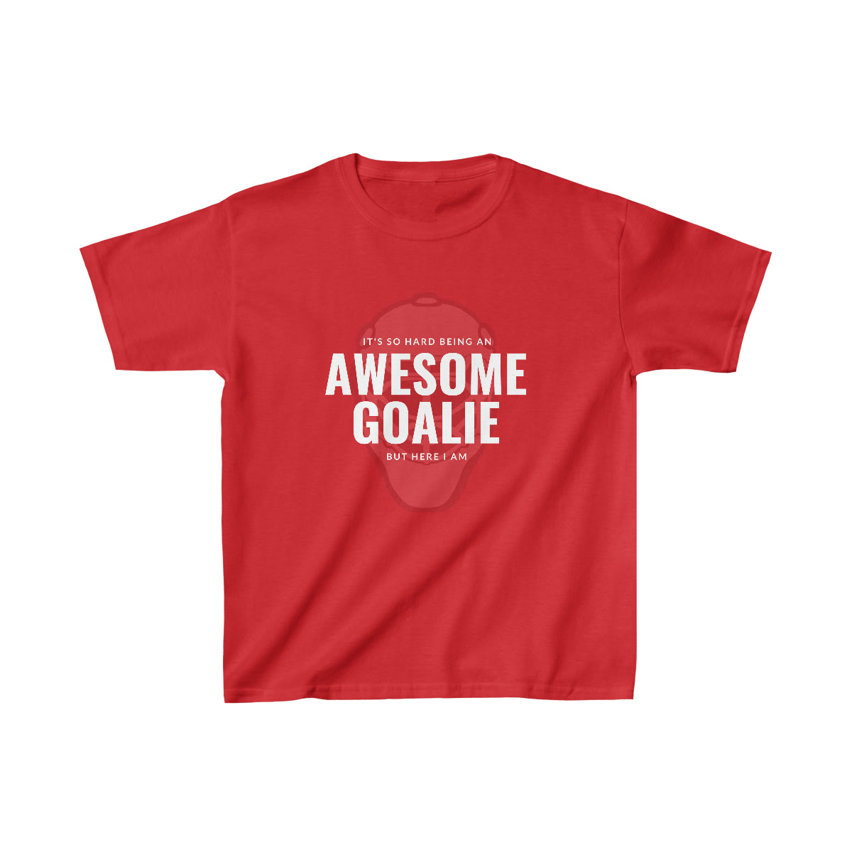 It's hard being an AWESOME GOALIE, but here I am - Youth Tee
