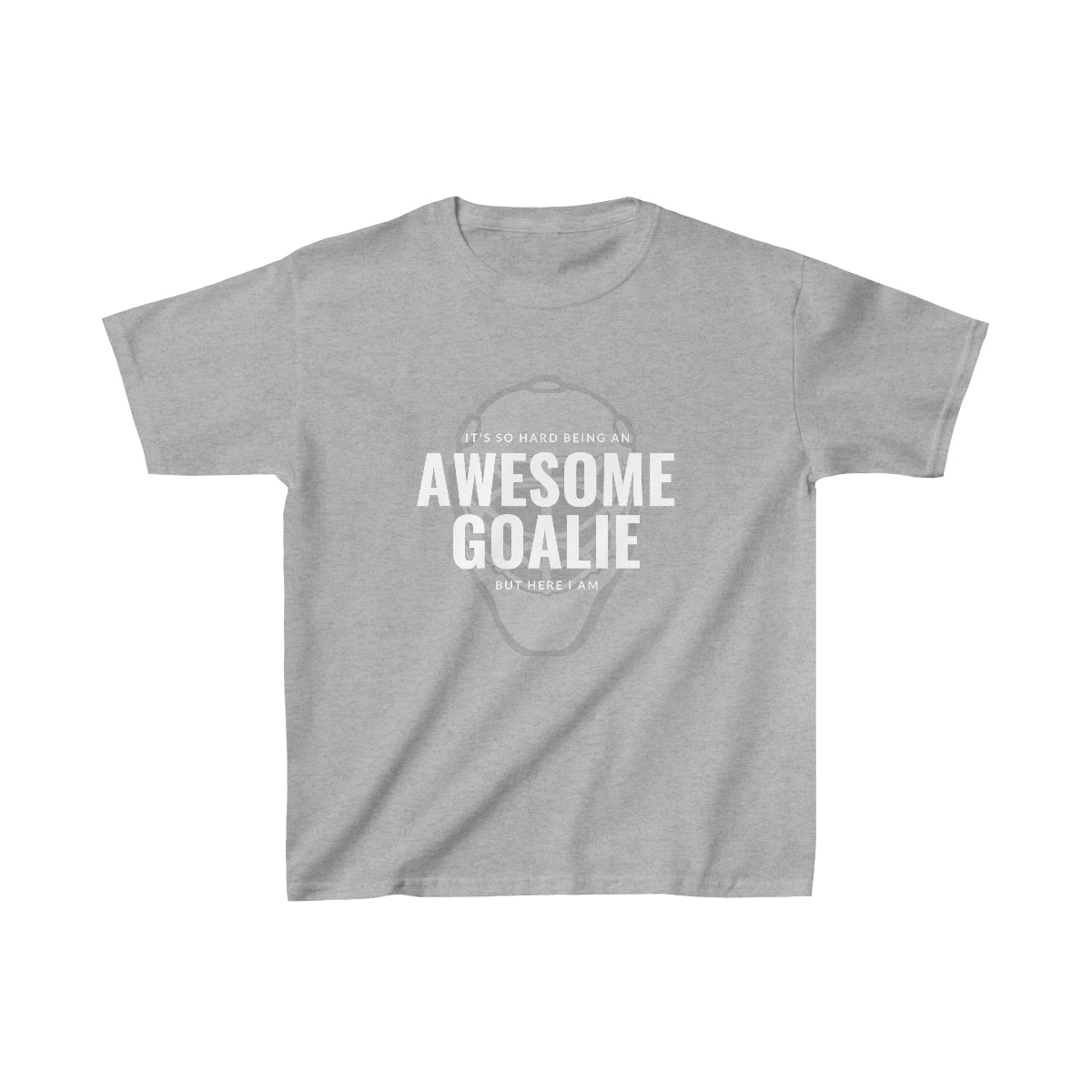 It's hard being an AWESOME GOALIE, but here I am - Youth Tee