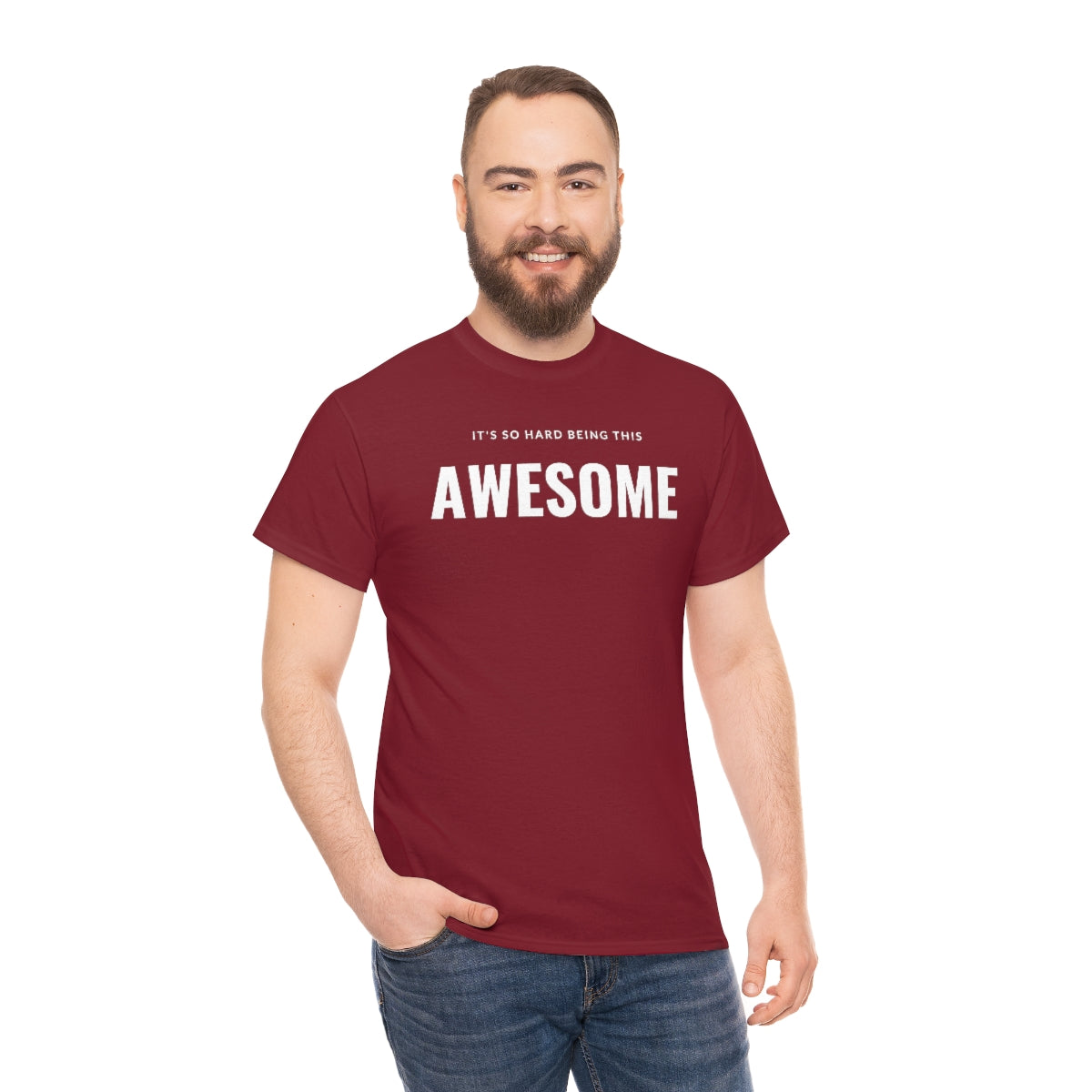It's hard being this AWESOME Tee