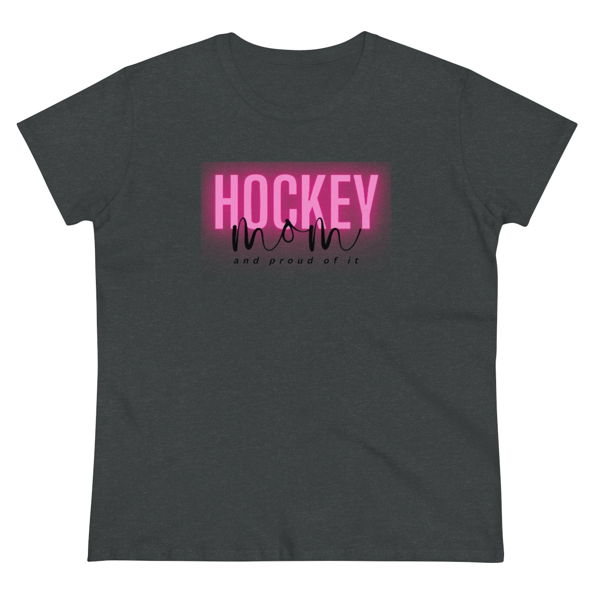 Hockey Mom and Proud of it - Ladies Tee
