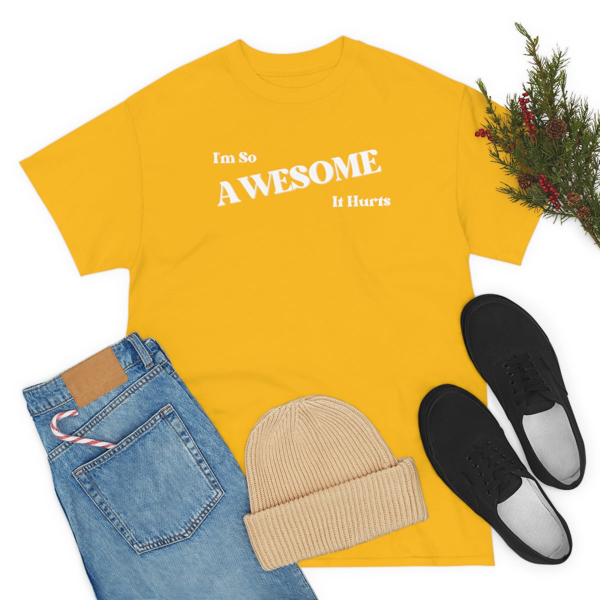 I'm So AWESOME It Hurts Tee