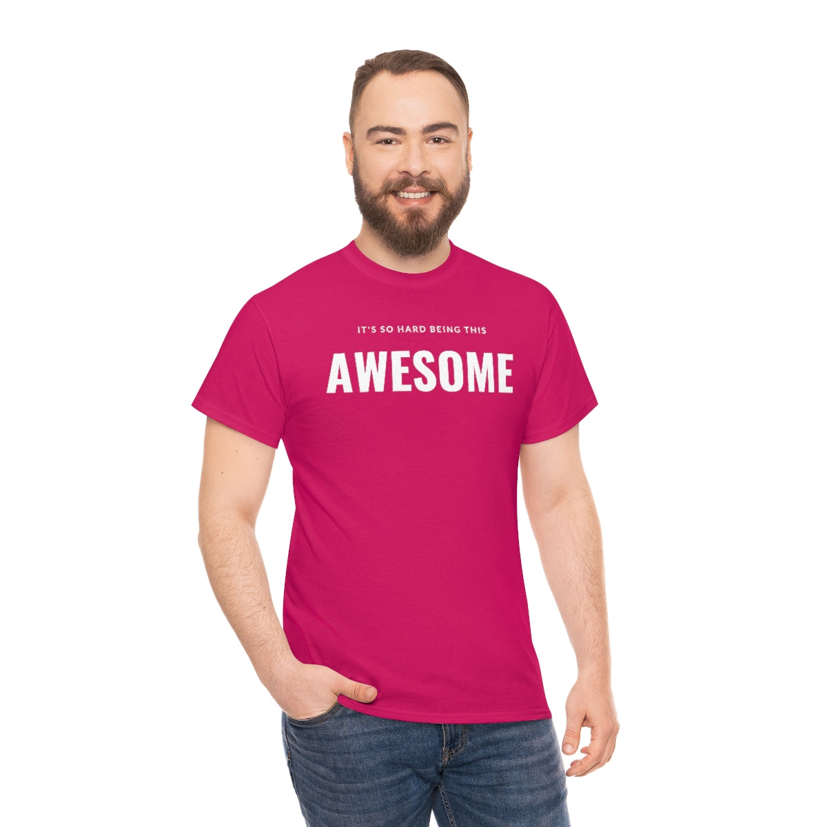 It's hard being this AWESOME Tee