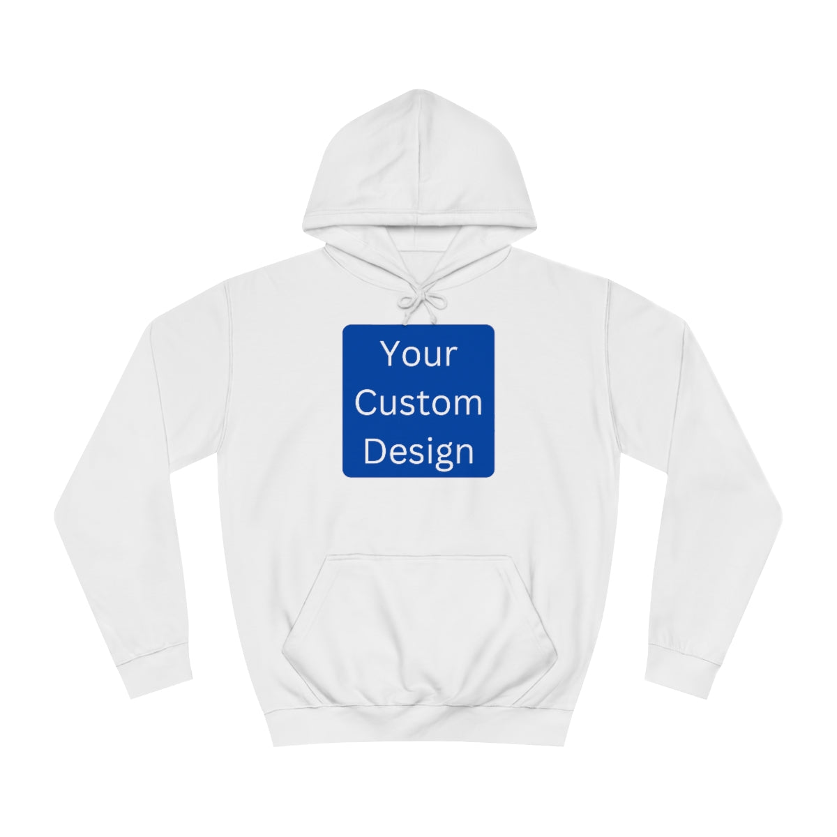 Unisex College Hoodie - Customization (Front Design Only)
