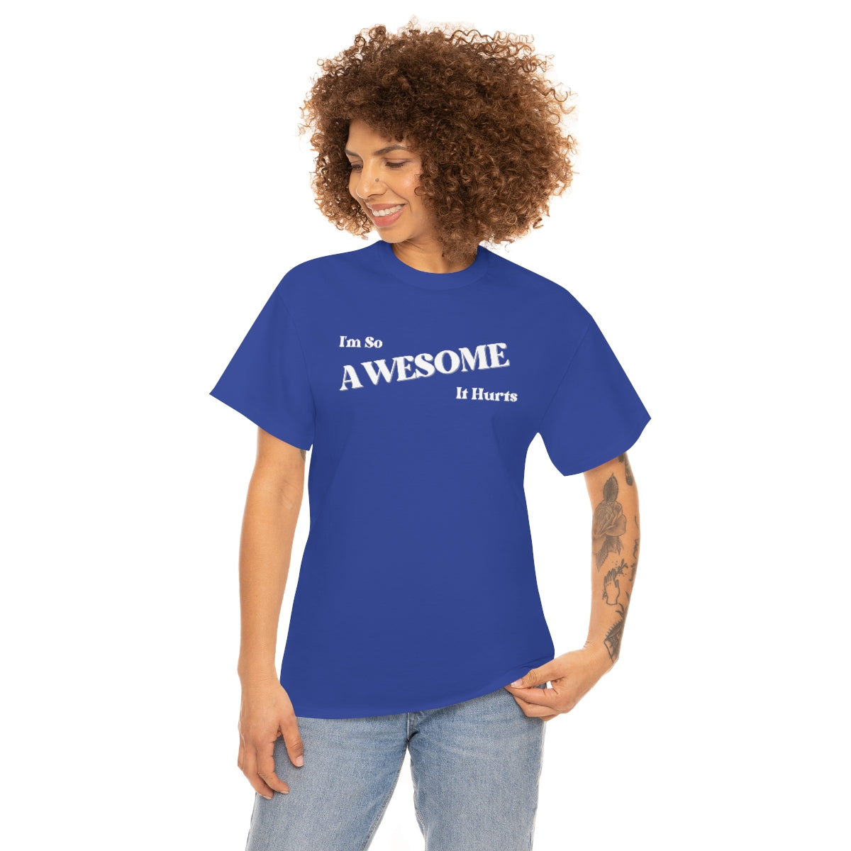 I'm So AWESOME It Hurts Tee