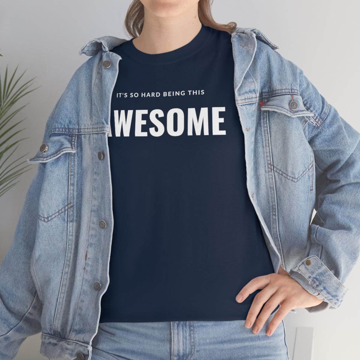 It's hard being this AWESOME Tee