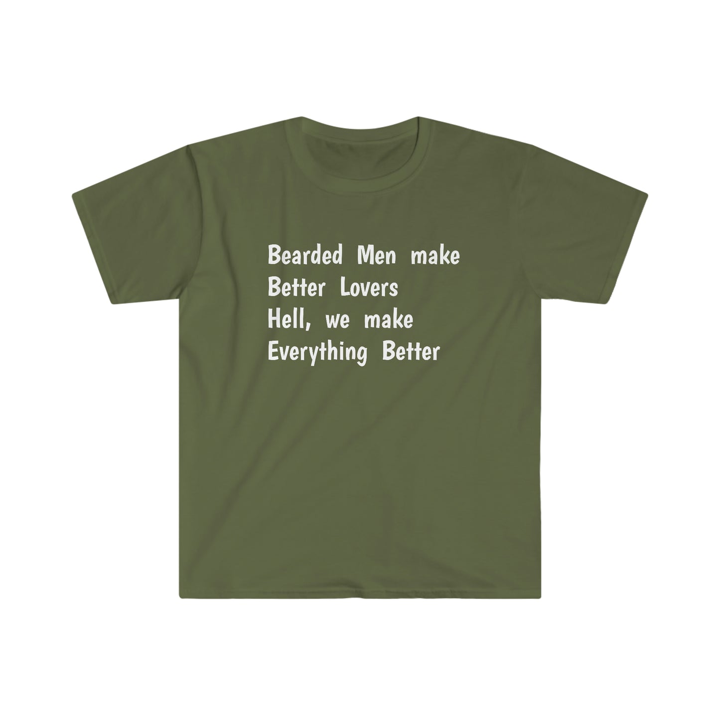 Bearded Men make Better Lovers - Softstyle T-Shirt
