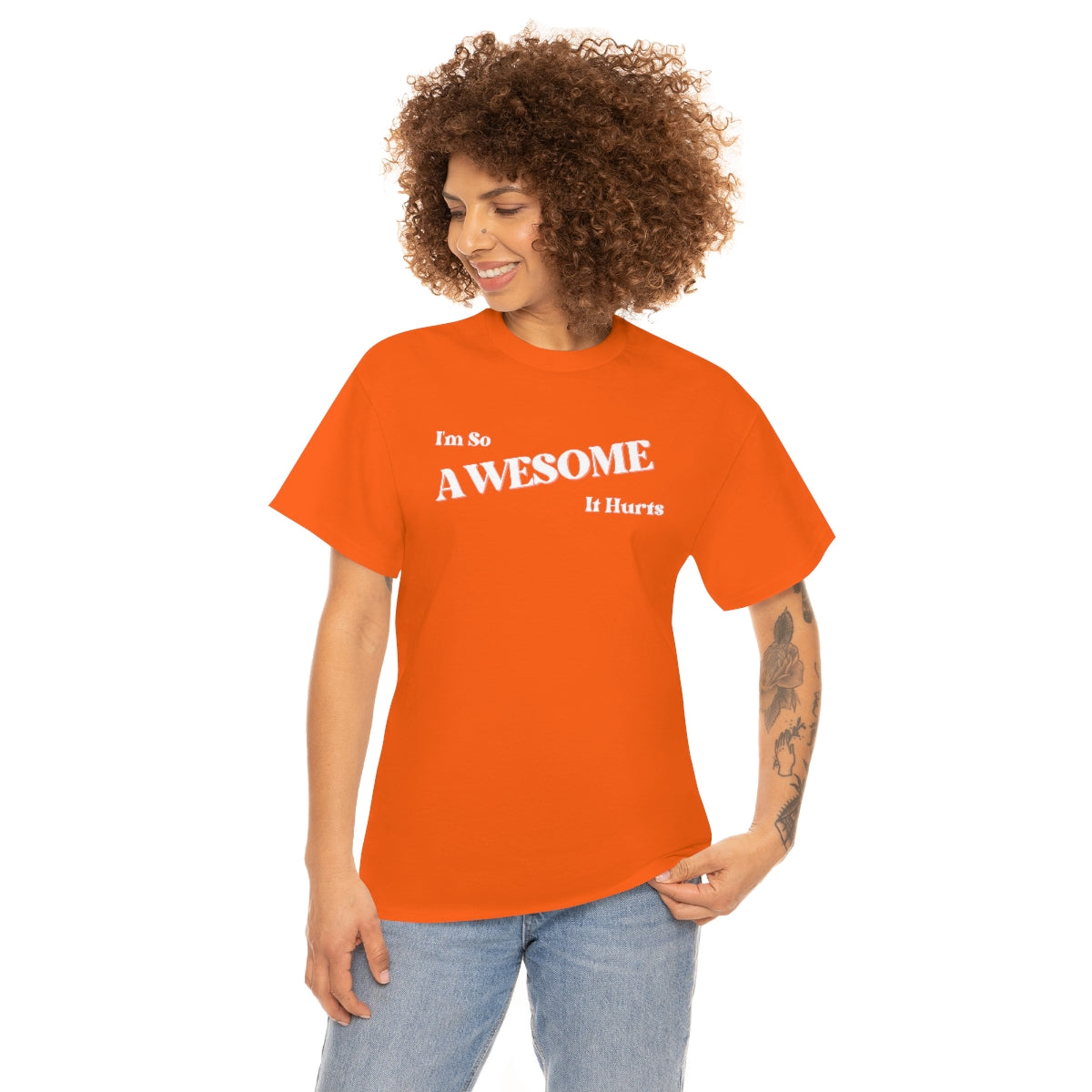 I'm So AWESOME It Hurts Tee