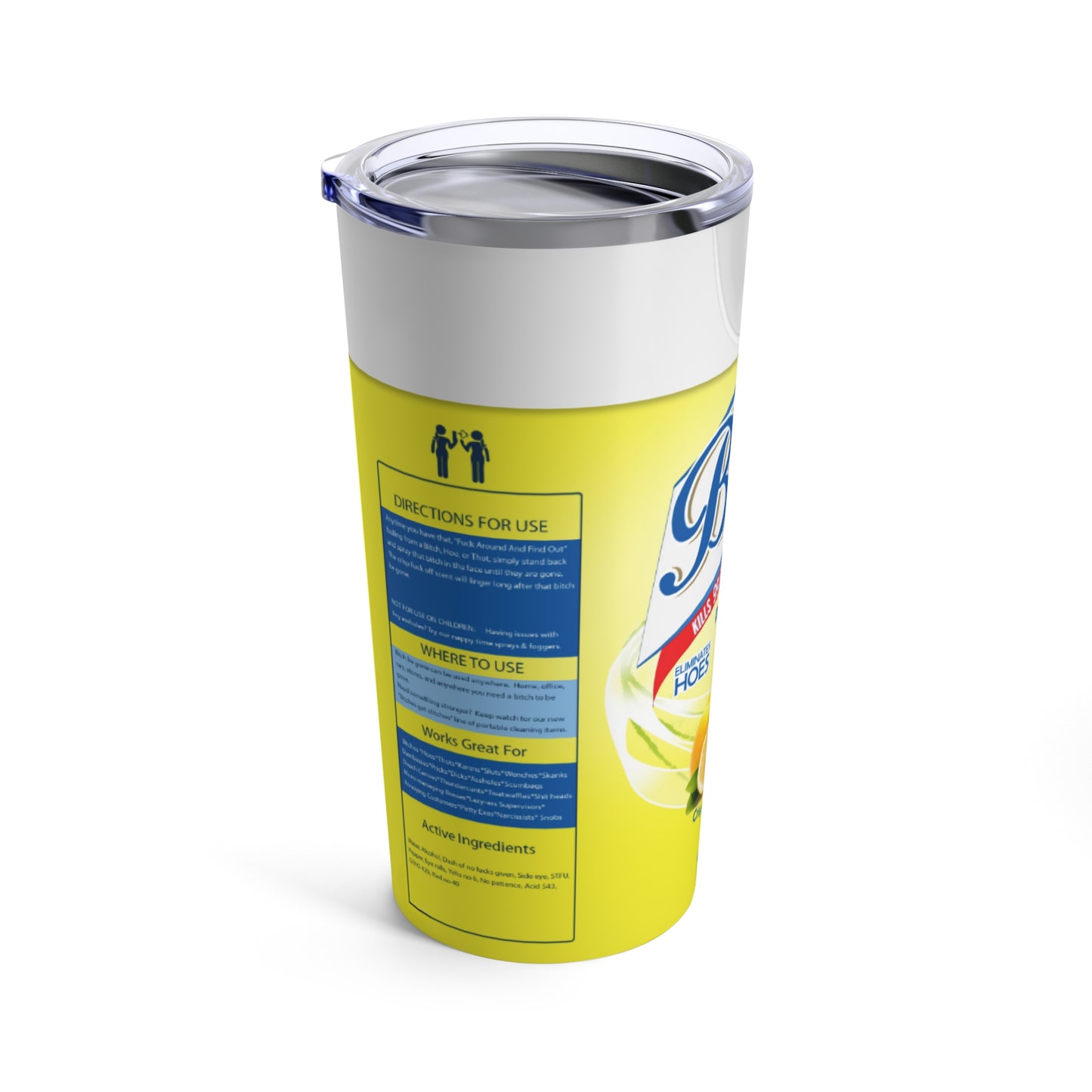 Bitch Be Gone - Tumbler 20oz - Lemon