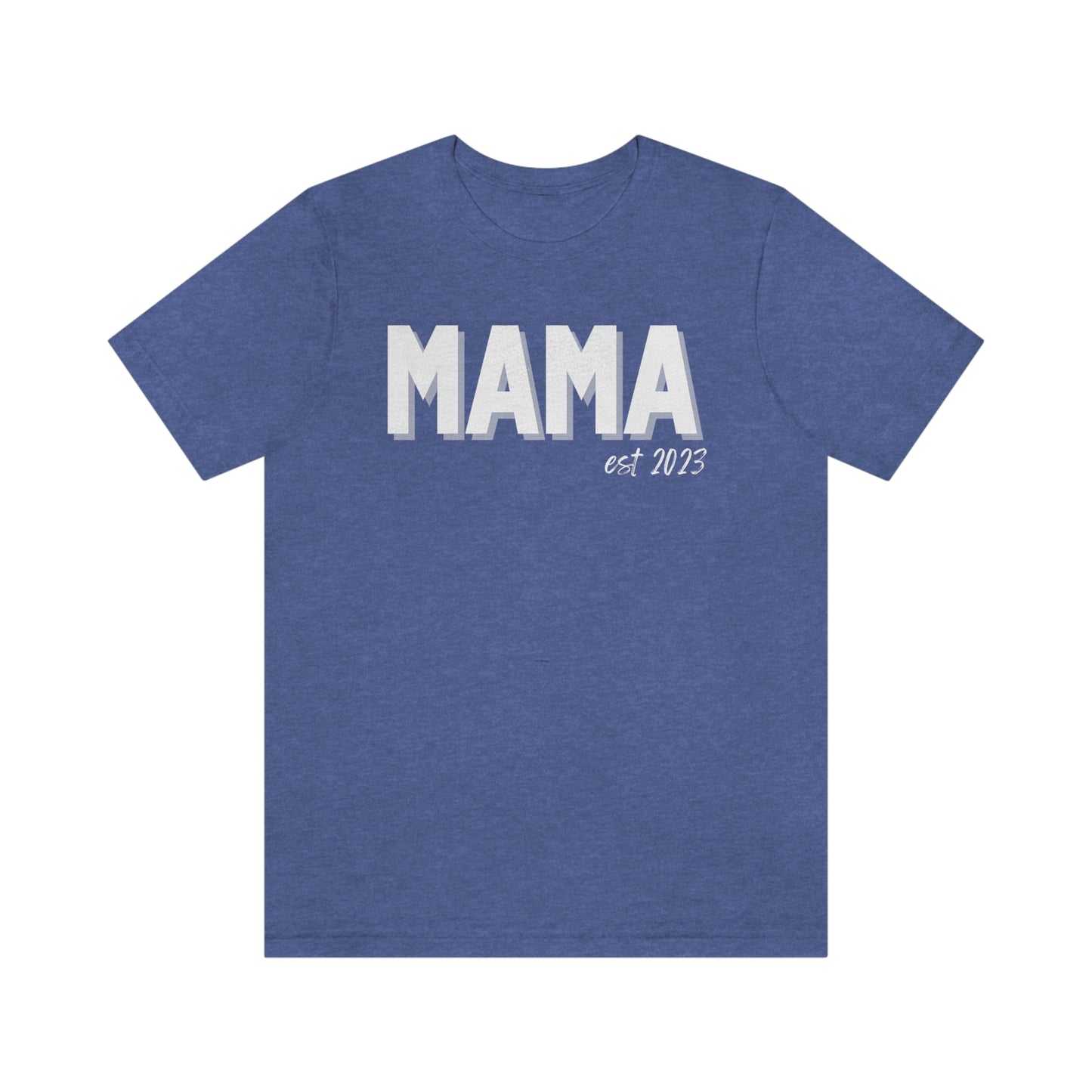 Mama  est 2023 - Jersey Cotton Tee
