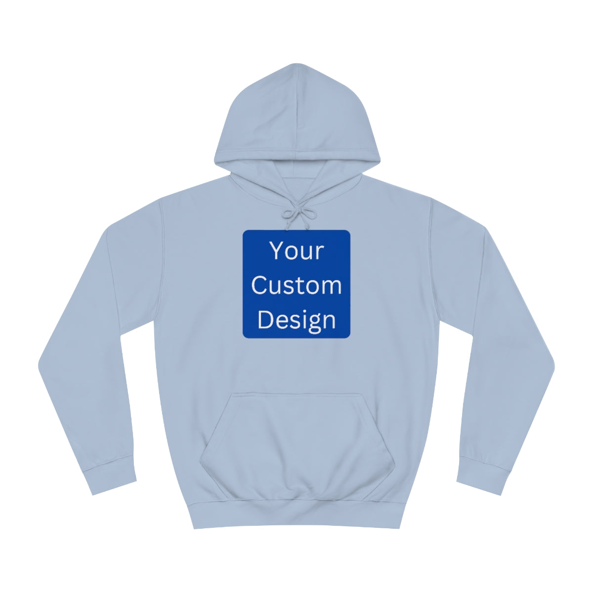 Unisex College Hoodie - Customization (Front & Back Designs)