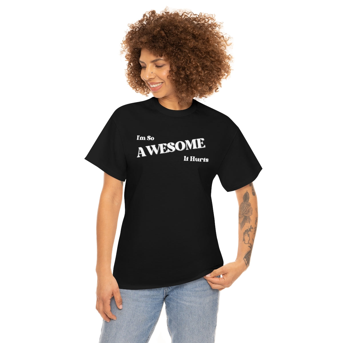 I'm So AWESOME It Hurts Tee