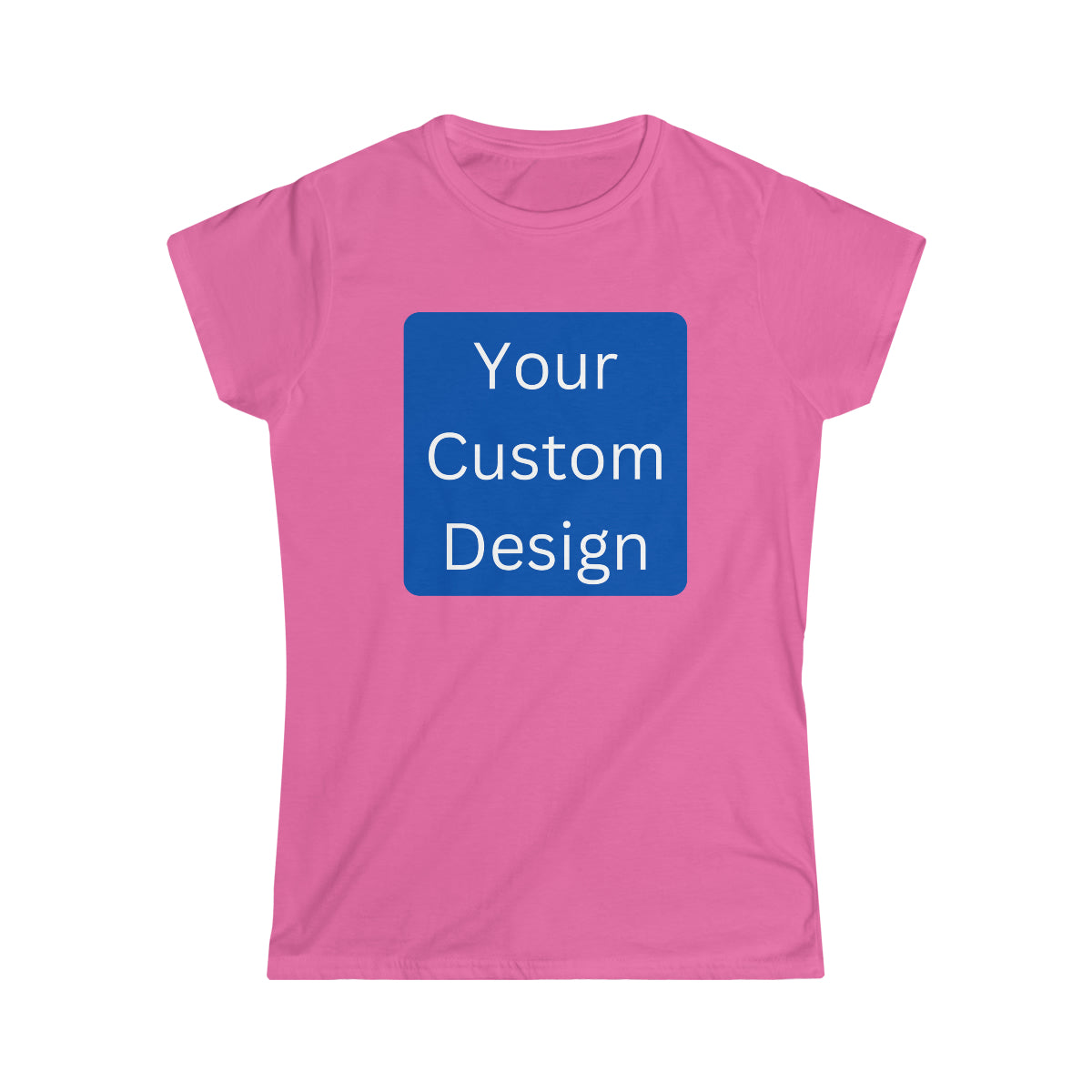 Women's Softstyle Tee (Front Design Only)