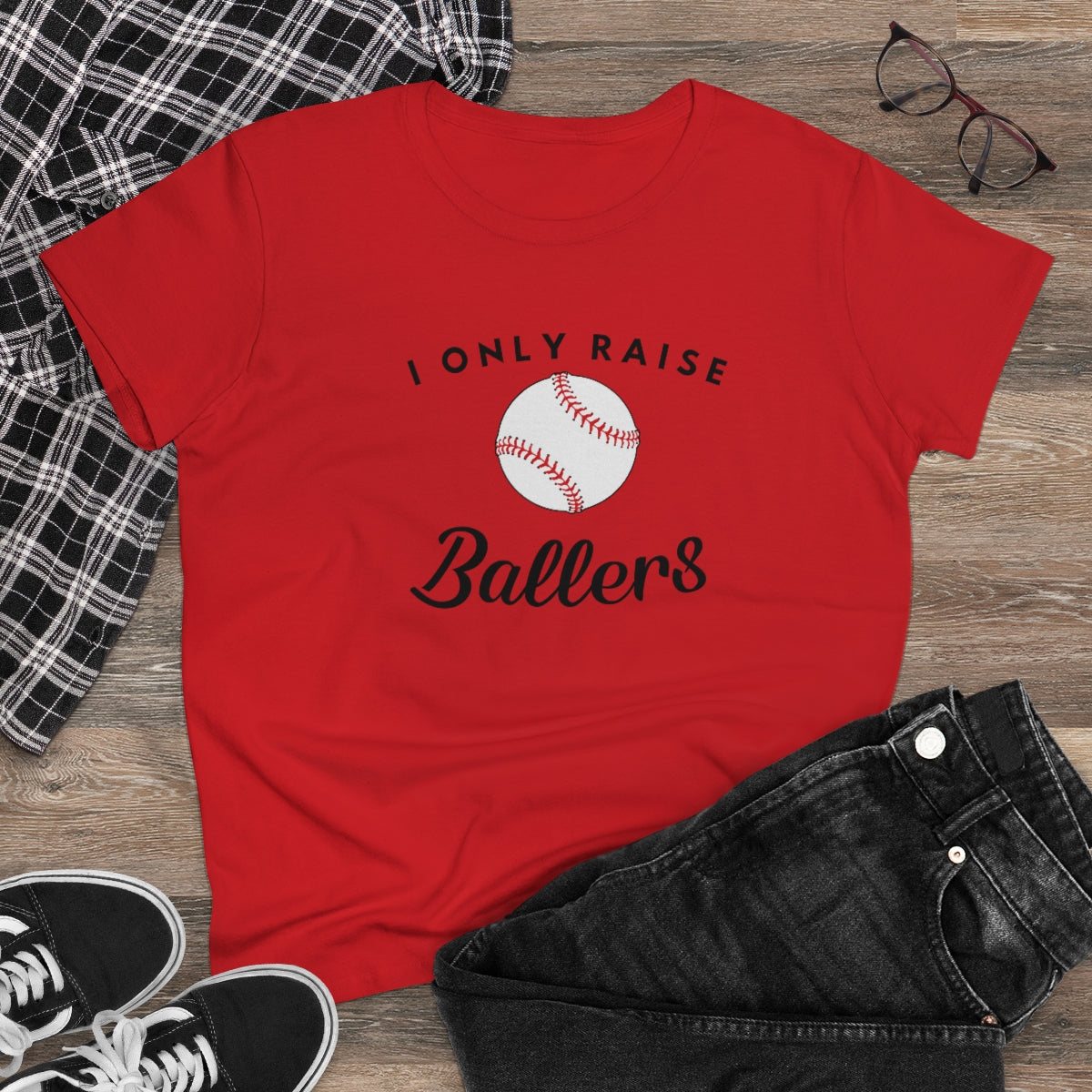 I only Raise (Base)Ballers - Ladies Tee