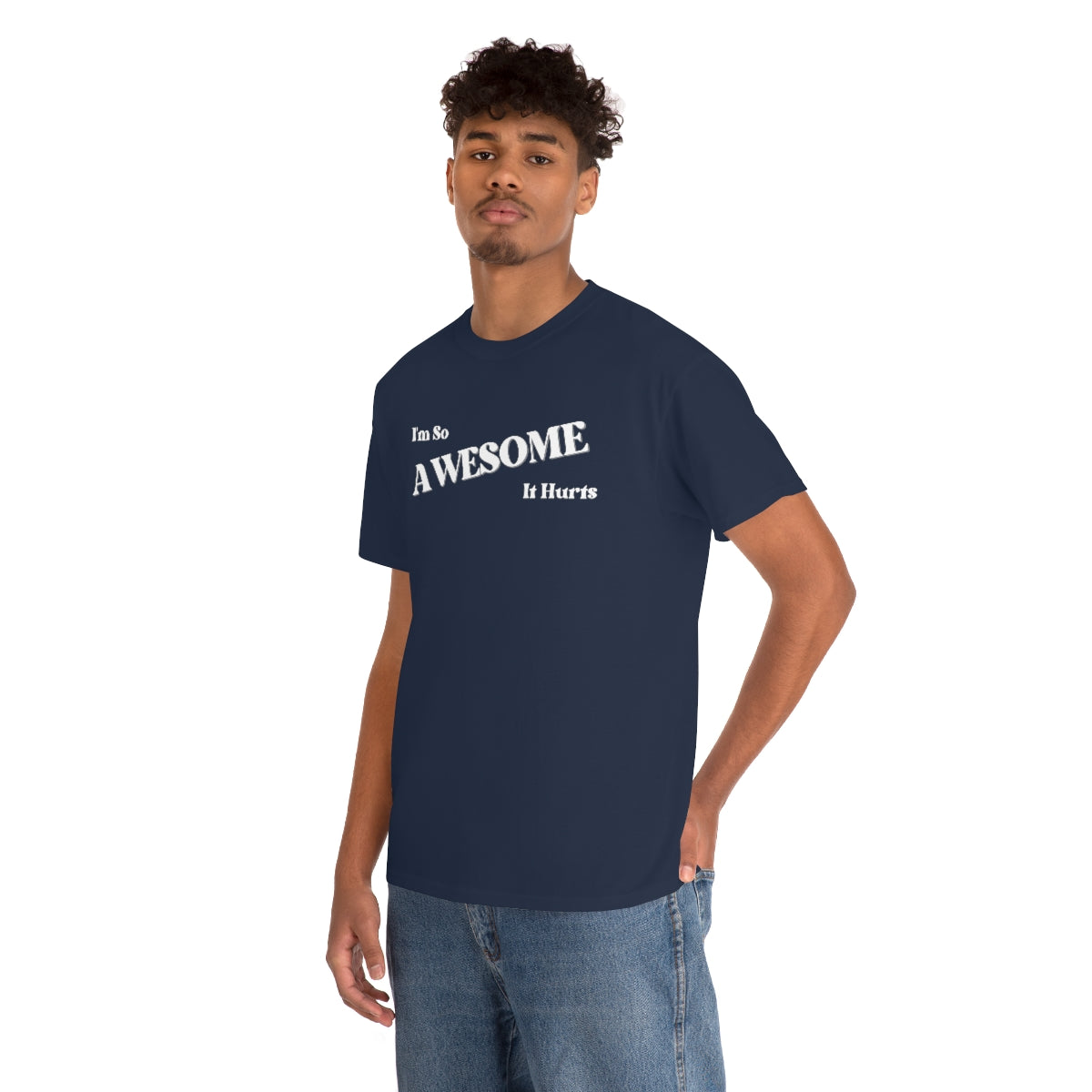 I'm So AWESOME It Hurts Tee