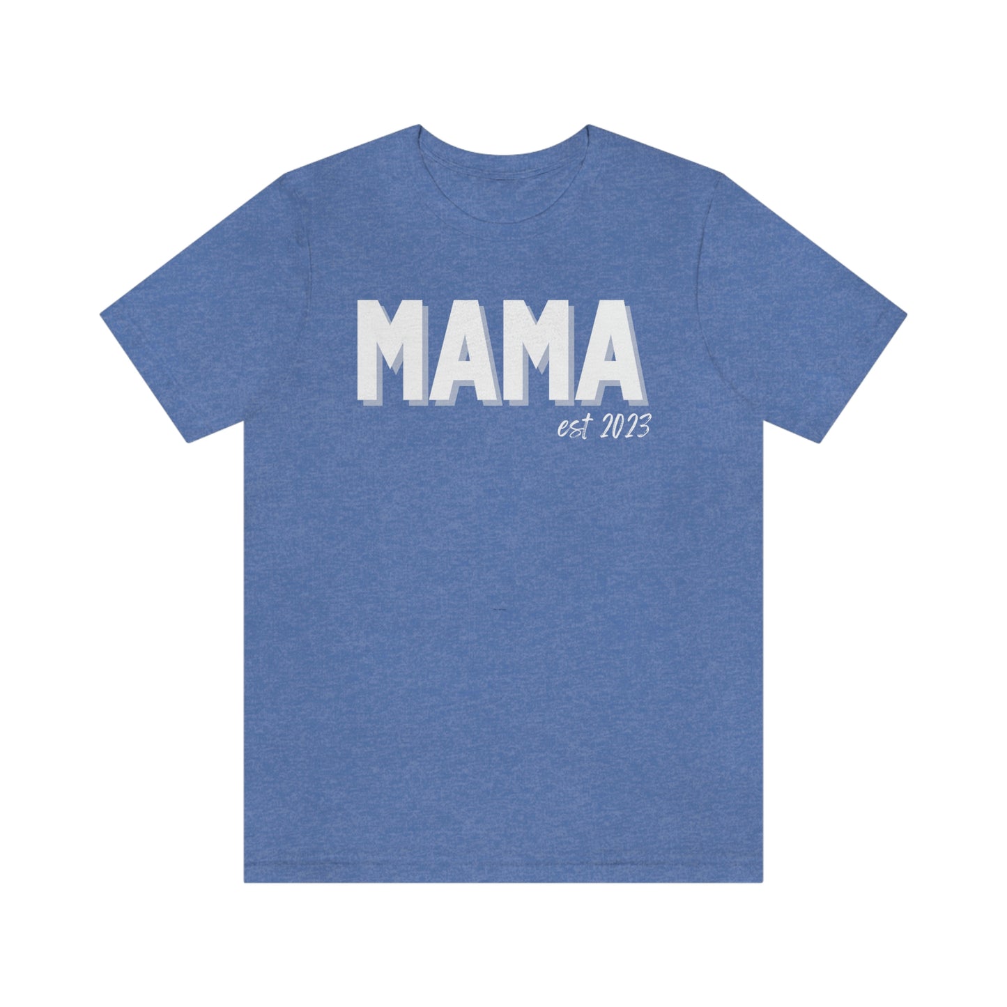 Mama  est 2023 - Jersey Cotton Tee