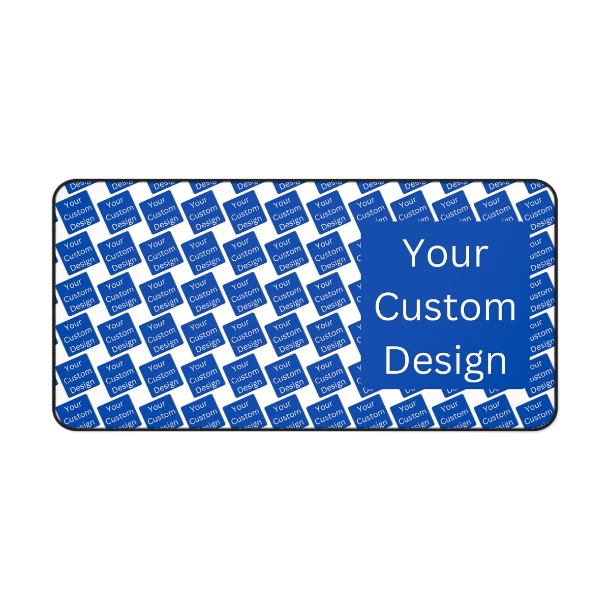 Customizable Desk Mat - All Over Print or Single Design Placement