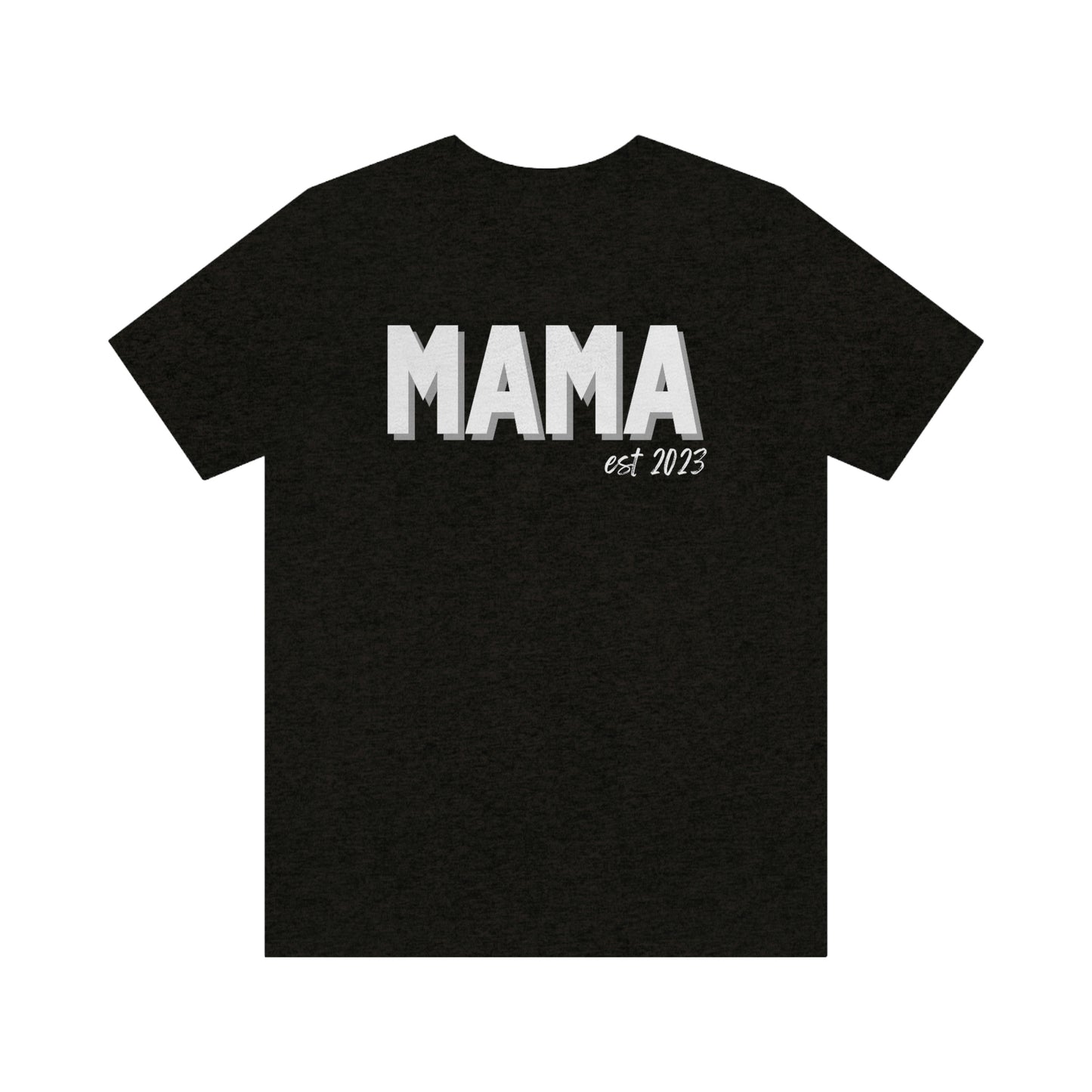 Mama  est 2023 - Jersey Cotton Tee