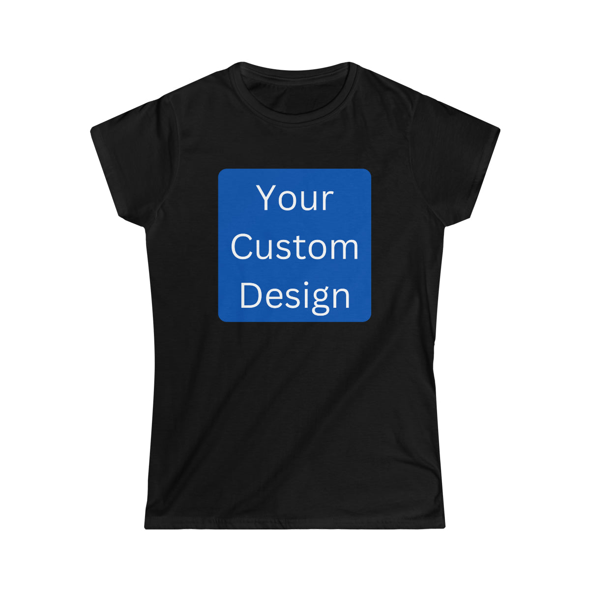 Women's Softstyle Tee (Front and Back Design)