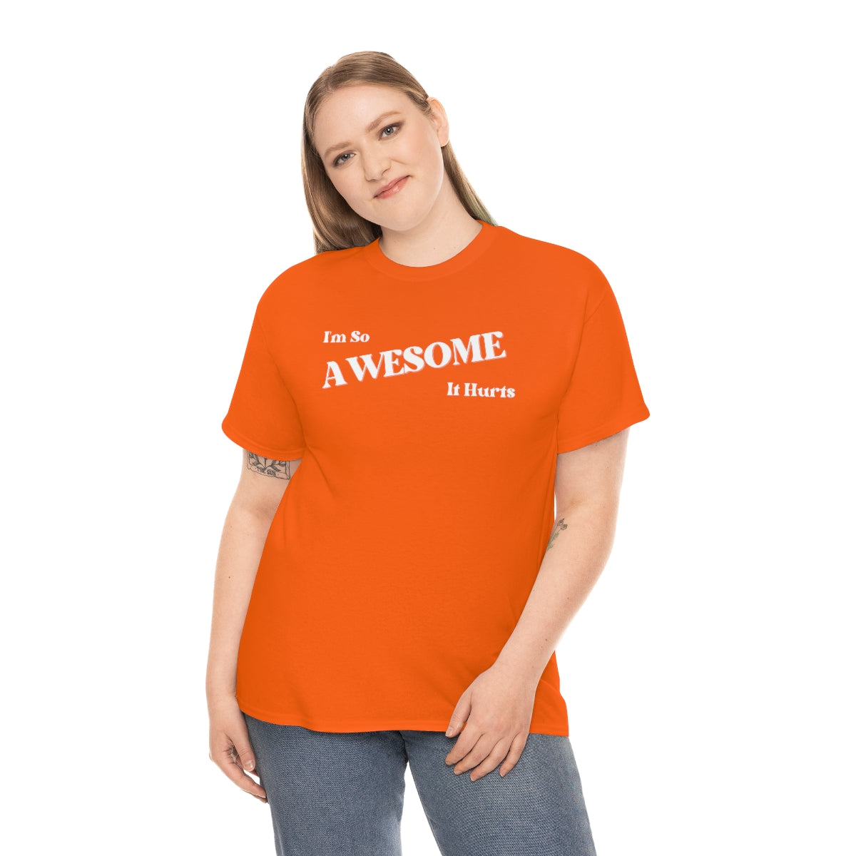 I'm So AWESOME It Hurts Tee