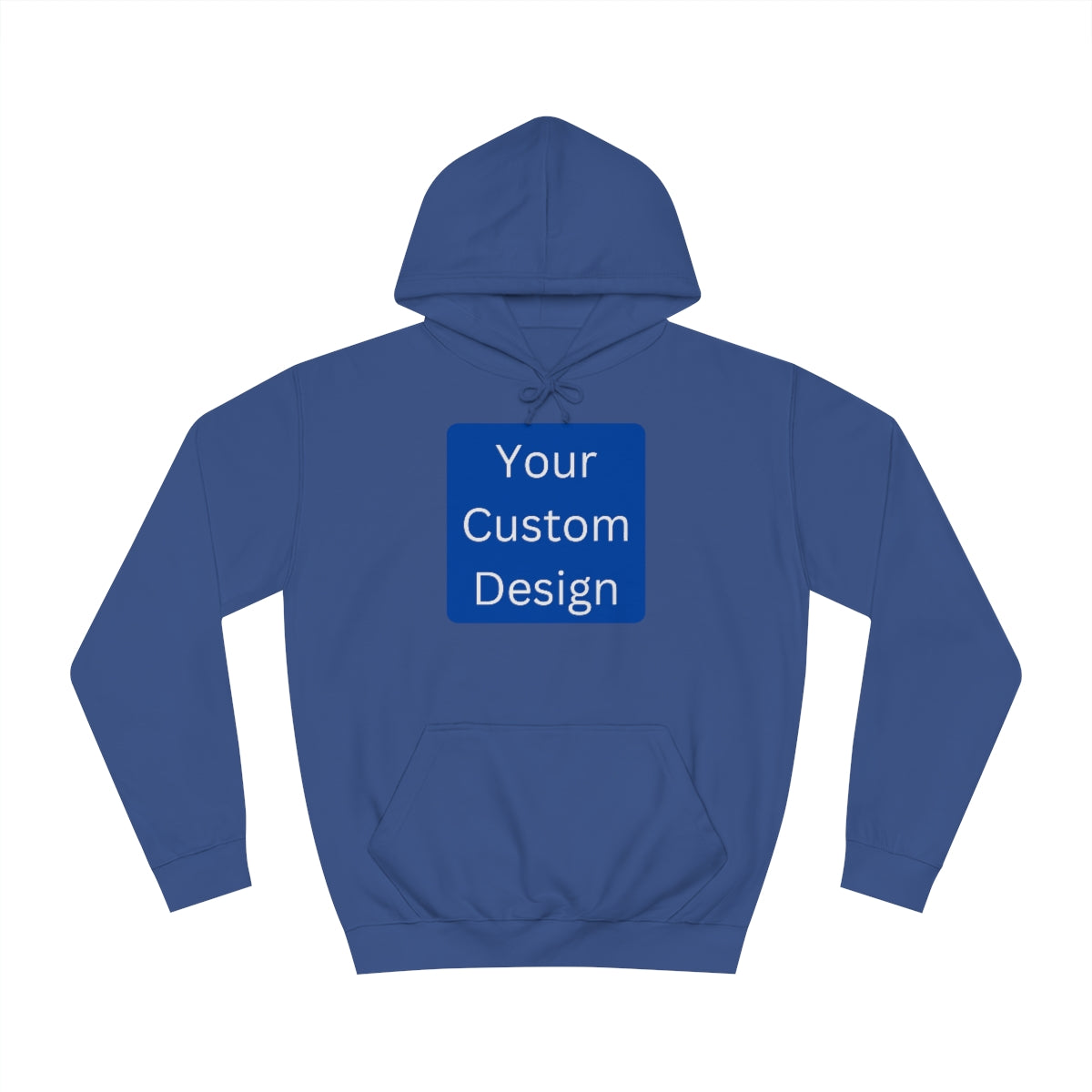 Unisex College Hoodie - Customization (Front & Back Designs)