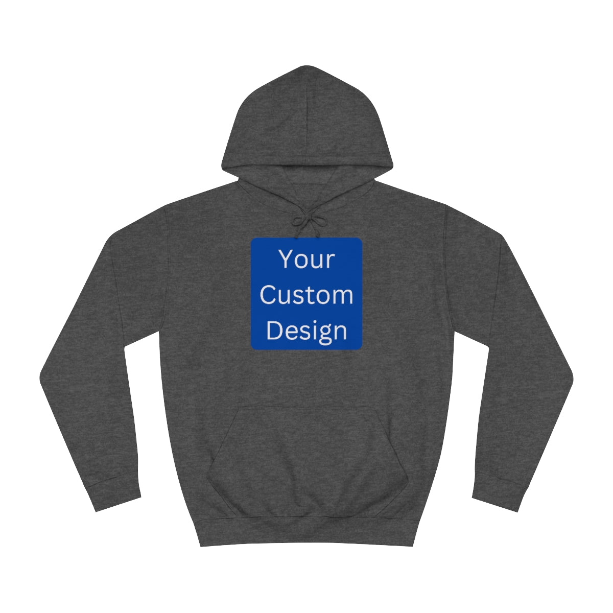 Unisex College Hoodie - Customization (Front & Back Designs)