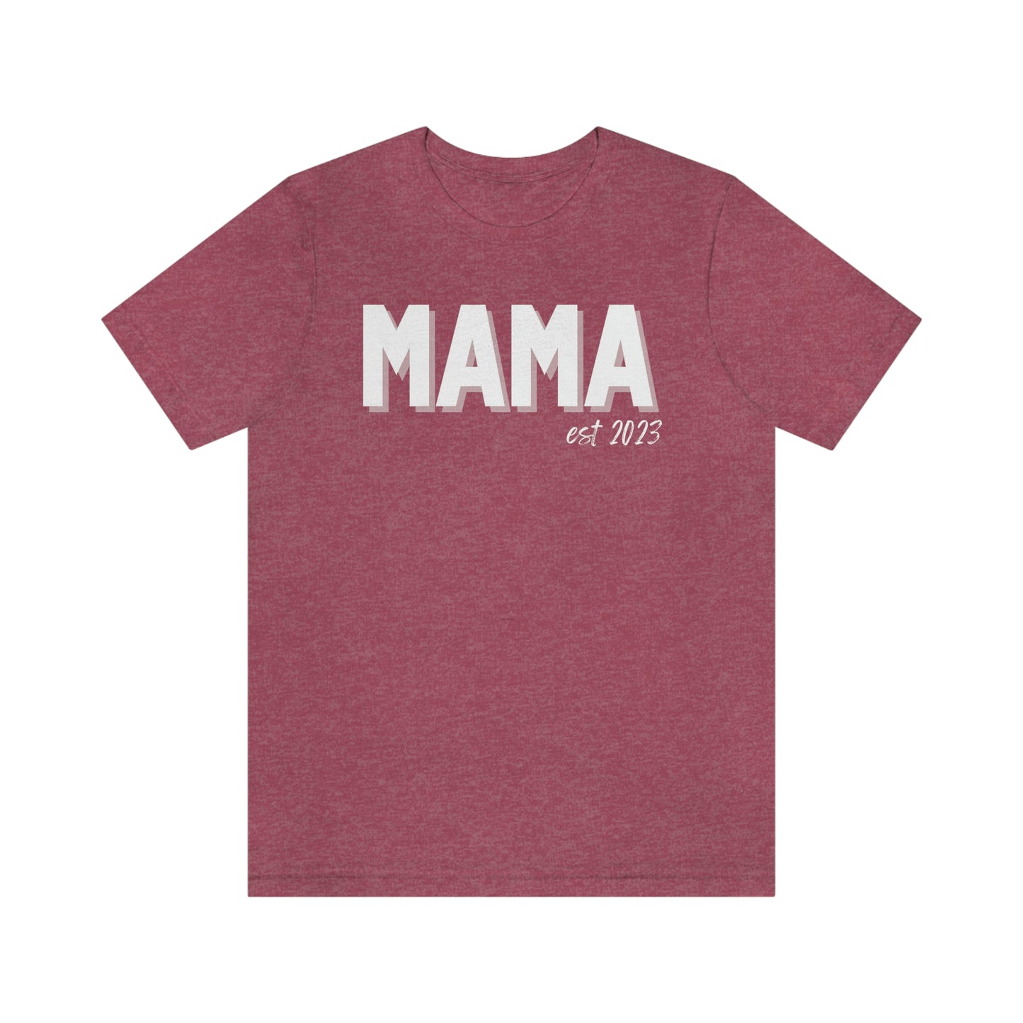 Mama  est 2023 - Jersey Cotton Tee