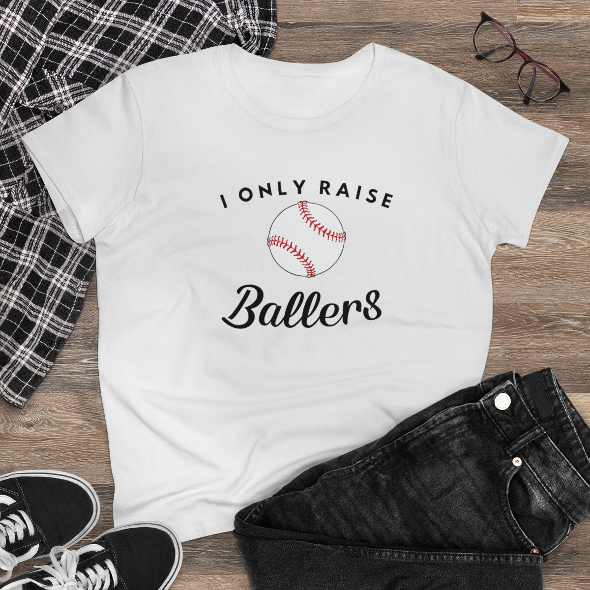 I only Raise (Base)Ballers - Ladies Tee