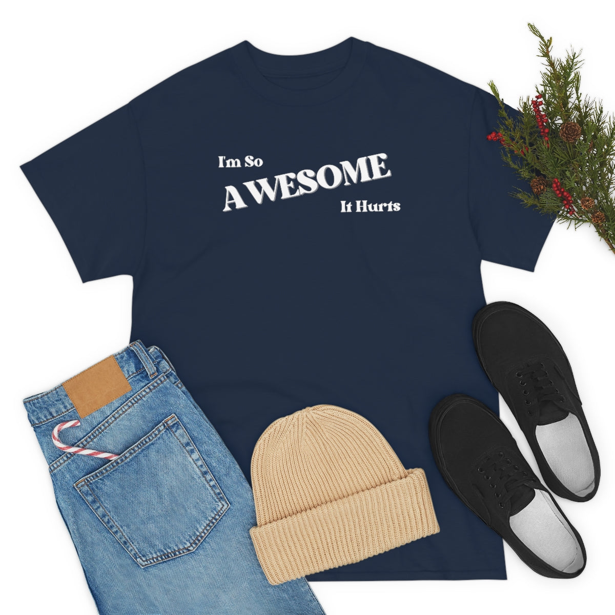 I'm So AWESOME It Hurts Tee