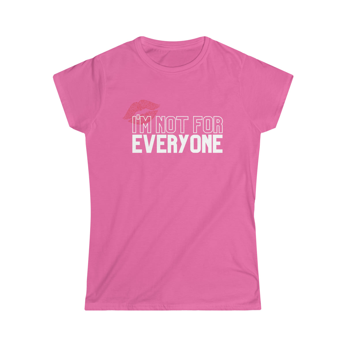 I'm Not For Everyone Tee