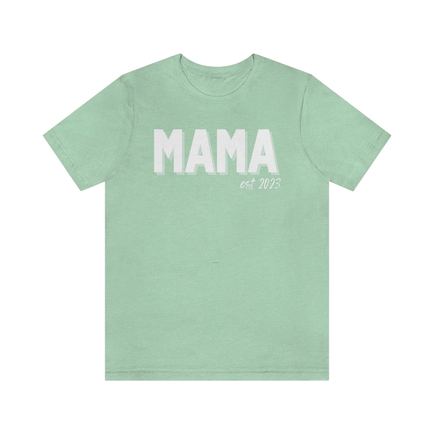 Mama  est 2023 - Jersey Cotton Tee