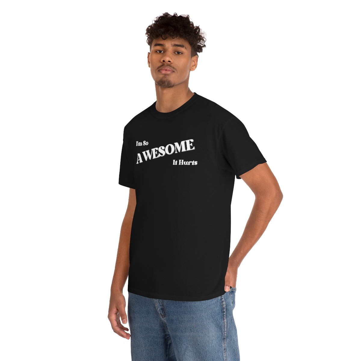 I'm So AWESOME It Hurts Tee