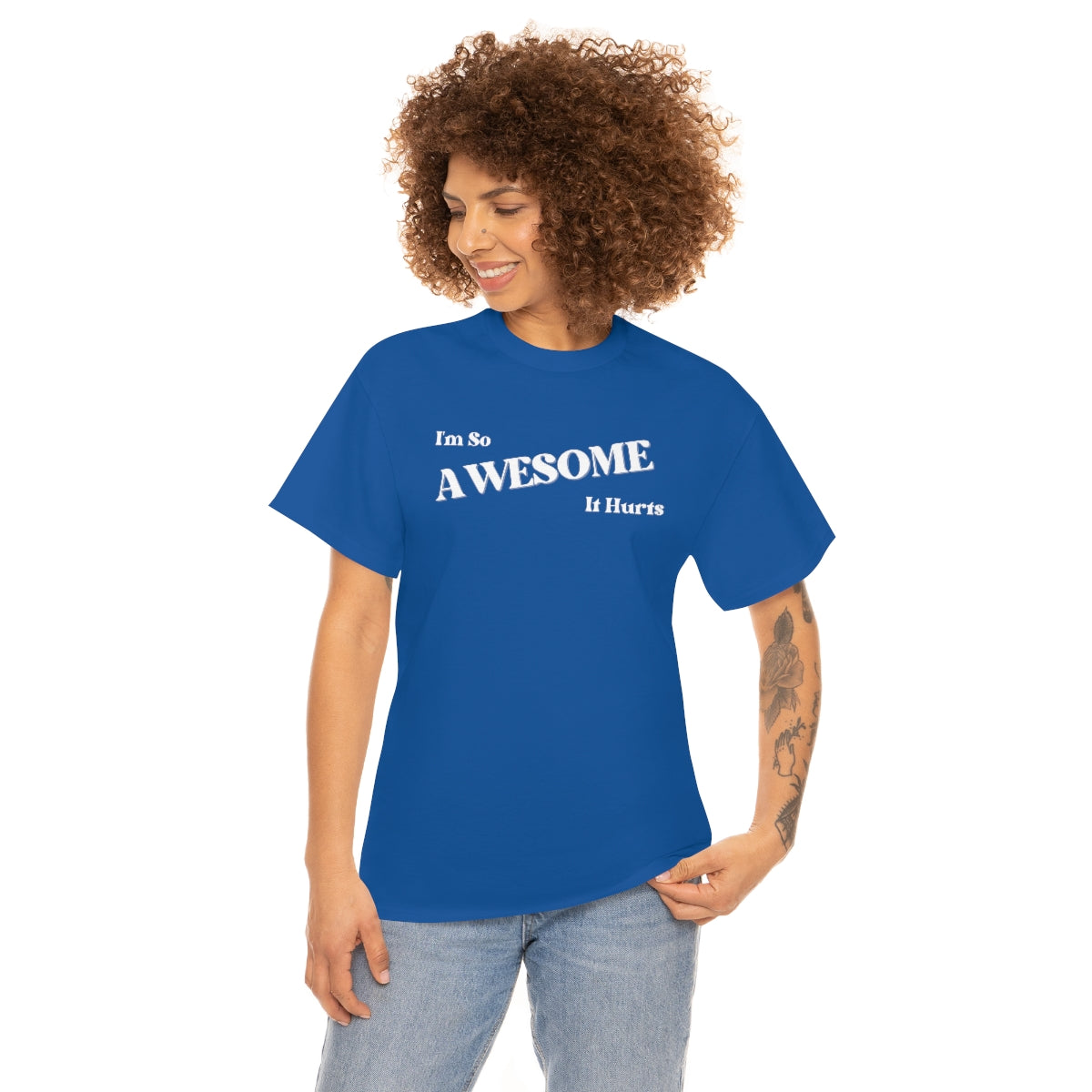 I'm So AWESOME It Hurts Tee