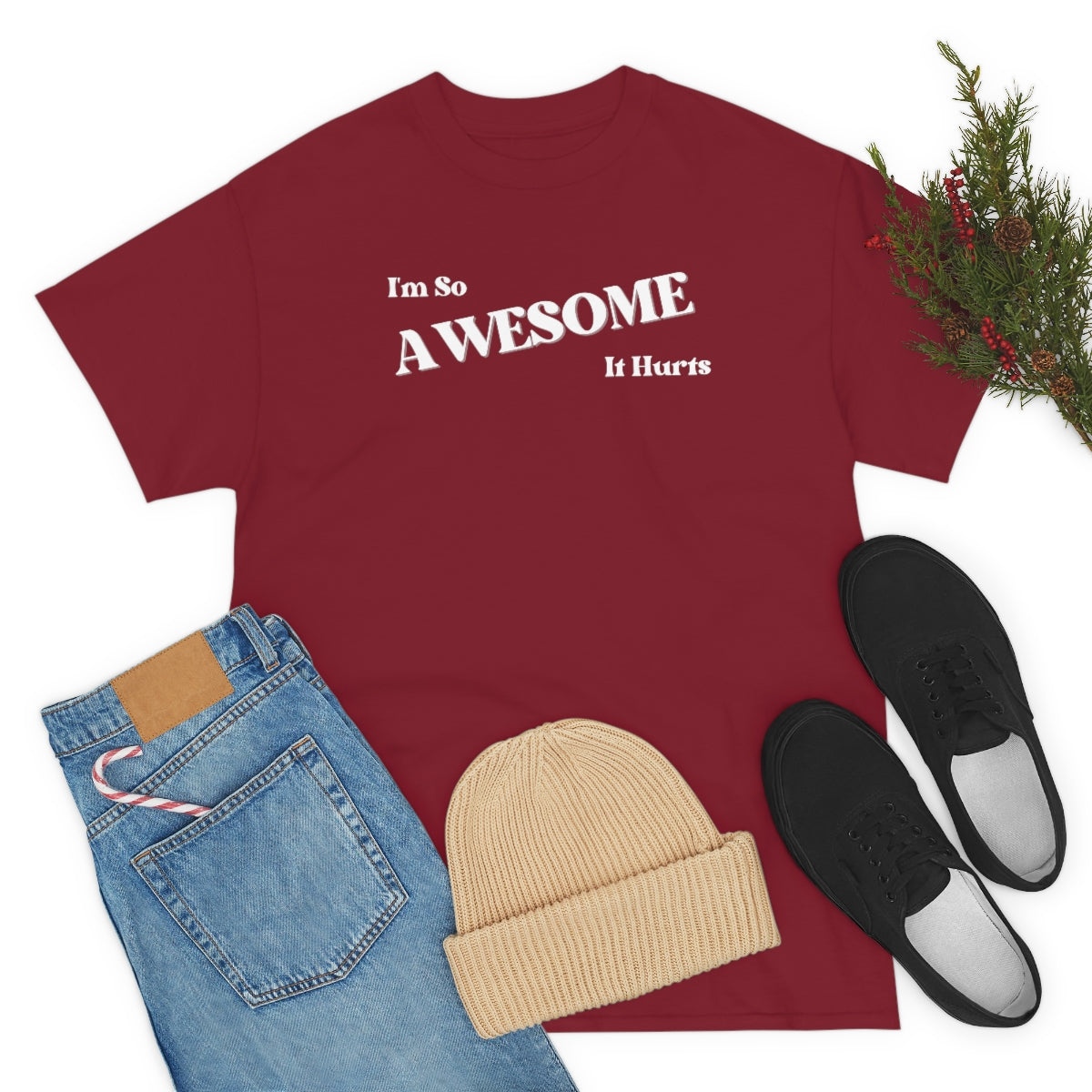 I'm So AWESOME It Hurts Tee