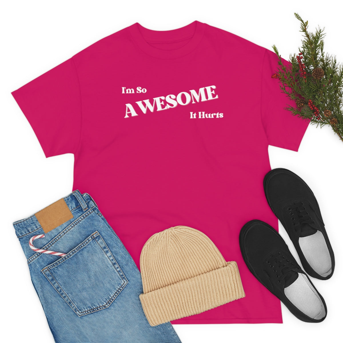 I'm So AWESOME It Hurts Tee
