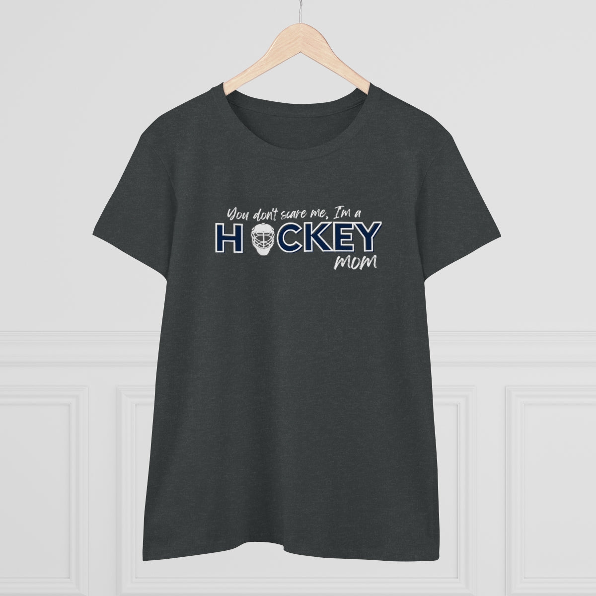 You don't scare me, I'm a Hockey Mom - Ladies Tee